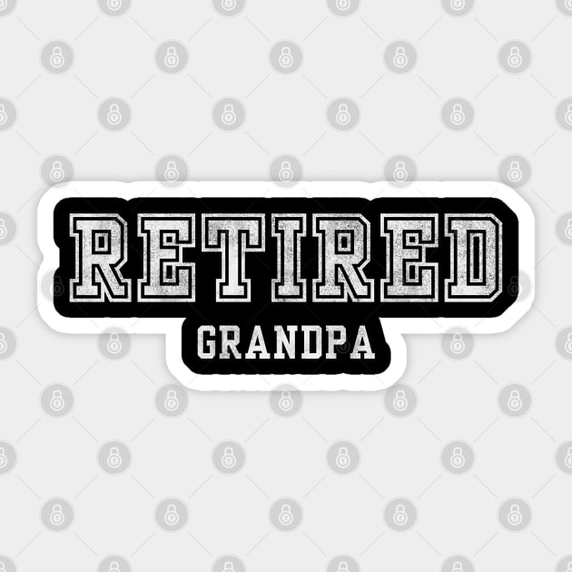Retired Grandpa Sticker by Stylecombinator